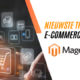 De laatste trends in e-commerce en hoe Magento 2 u voorop laat lopen